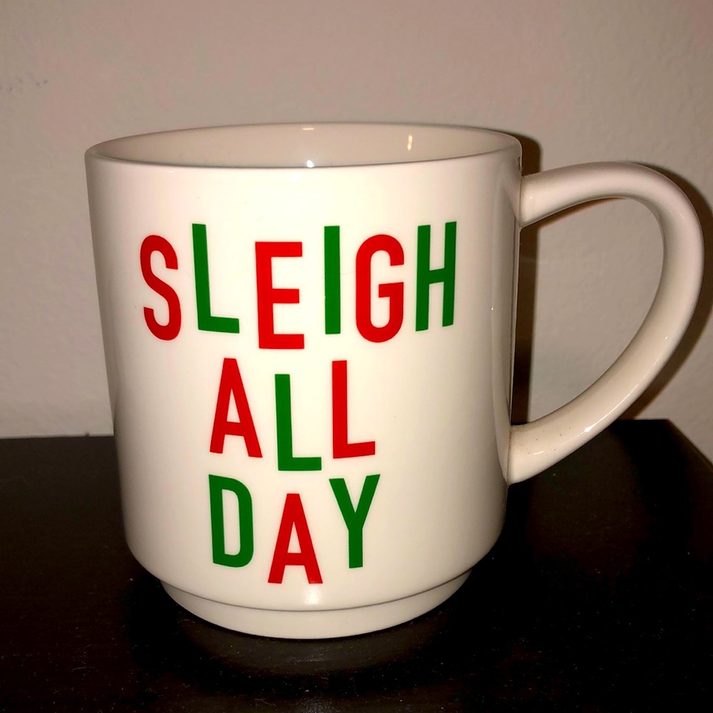 Sleigh All Day Christmas Coffee Mug